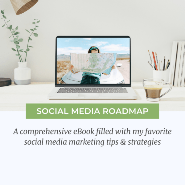 Social media roadmap promo graphic that states it is a comprehensive eBook filled with my favorite social media marketing tips and strategies